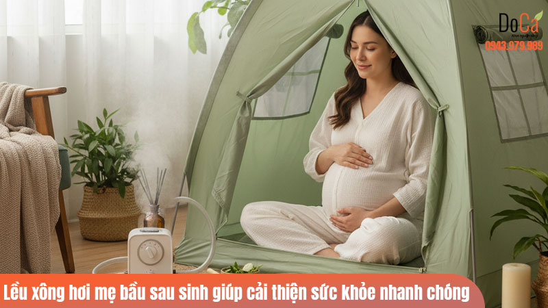 Xông hơi sau sinh và vai trò của lều xông hơi